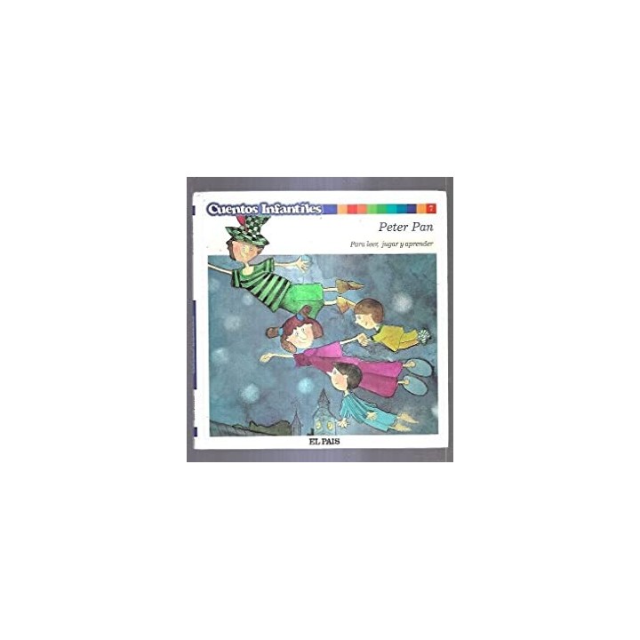 Peter Pan. Cuentos para Leer, Jugar y Aprender. Volumen 7